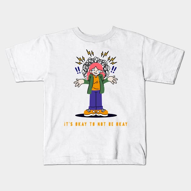 It's Okay to Not be Okay Kids T-Shirt by TrendyShopTH